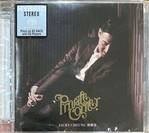 JACKY CHEUNG張學友-Private Corner(Hybrid SACD Made in Japan)Brand-New全新現貨